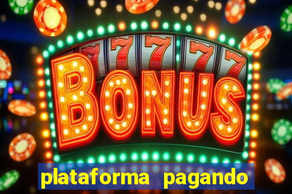 plataforma pagando muito fortune tiger